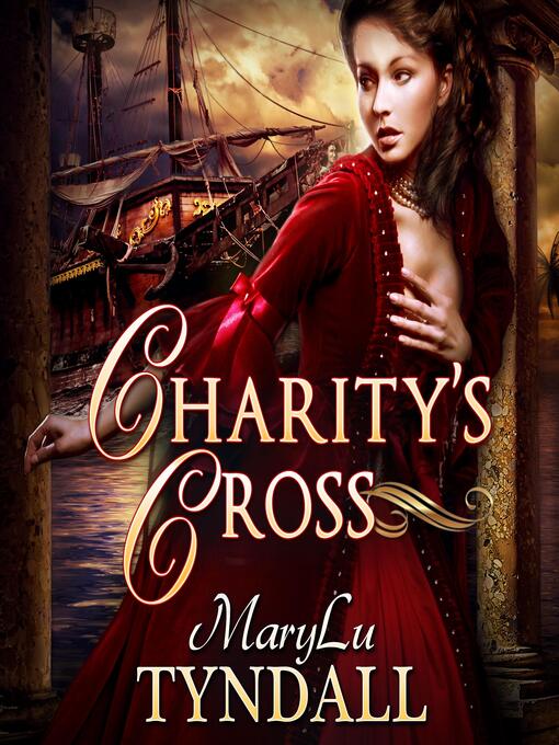 Title details for Charity's Cross by MaryLu Tyndall - Available